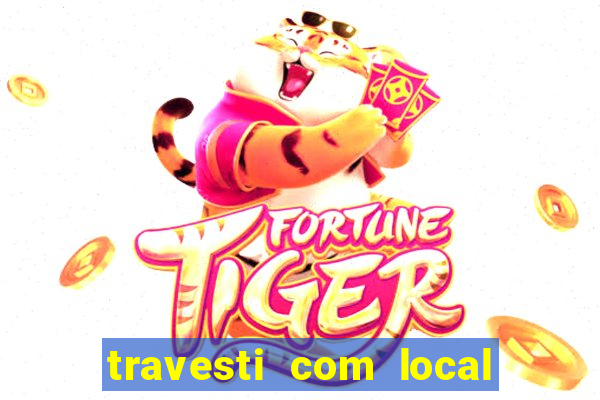 travesti com local santos sp